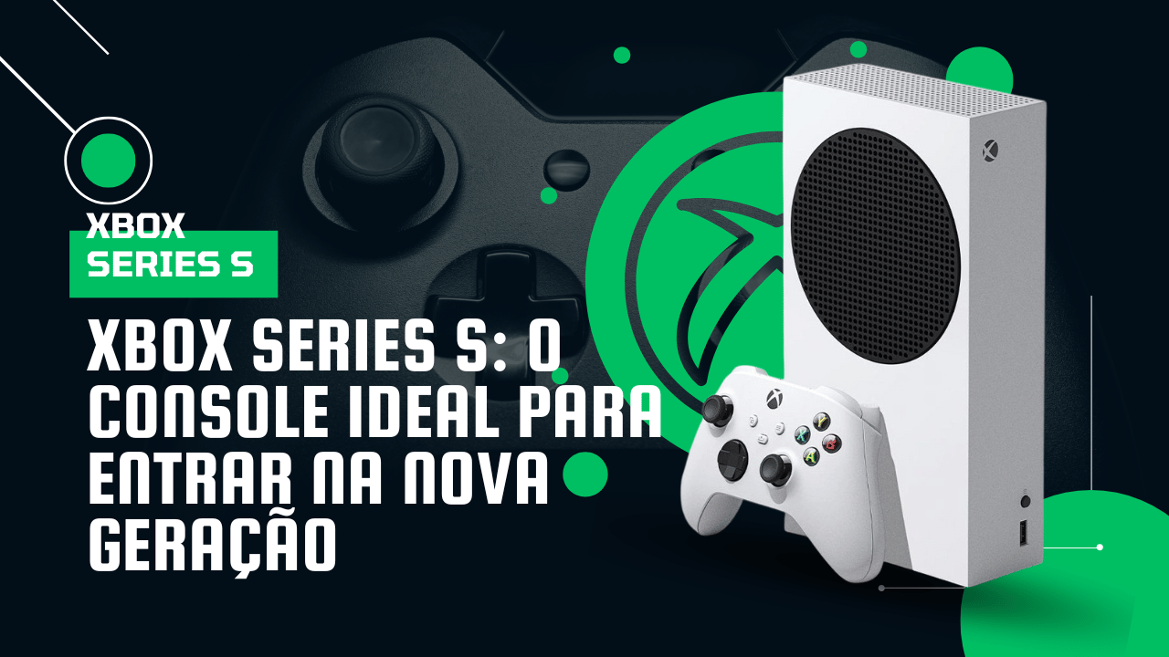 Xbox Series S ótimo custo beneficio